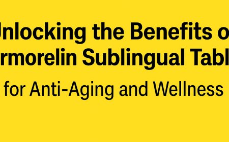 Unlocking the Benefits of Sermorelin Sublingual Tablets for Anti-Aging and Wellness