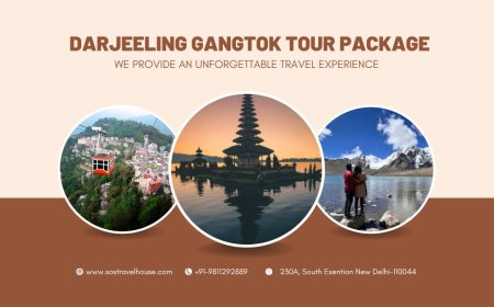 Darjeeling Gangtok Tour Package: Book Your Dream Trip