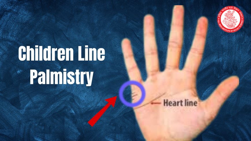 Children Lines in Palmistry: Meaning & Insights