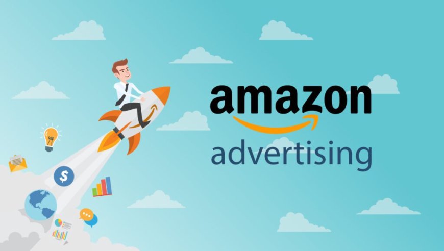 Why Amazon Ads Management Is Key to Marketplace Success