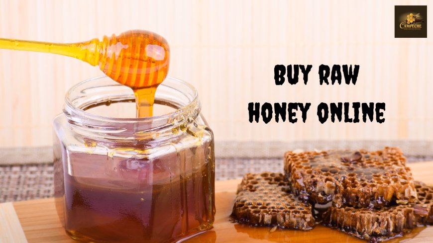 Buy Raw Honey Online – Taste the Wildness of Nature
