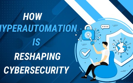 How Hyperautomation Changes the Cybersecurity Landscape