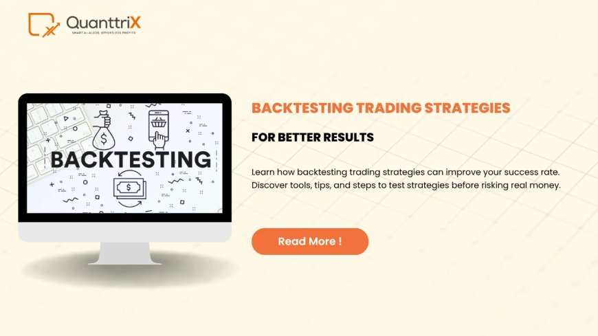 Backtesting Trading Strategies Made Simple